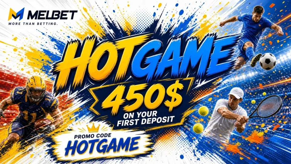 PROMO CODE MELBET HOTGAME in 2026 for Extra Funds on Your First Deposit